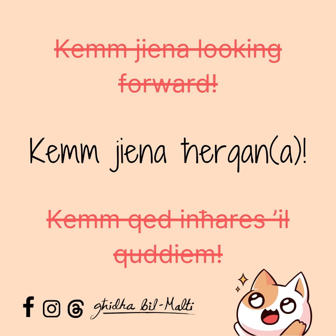 Kemm jiena ħerqan(a)!