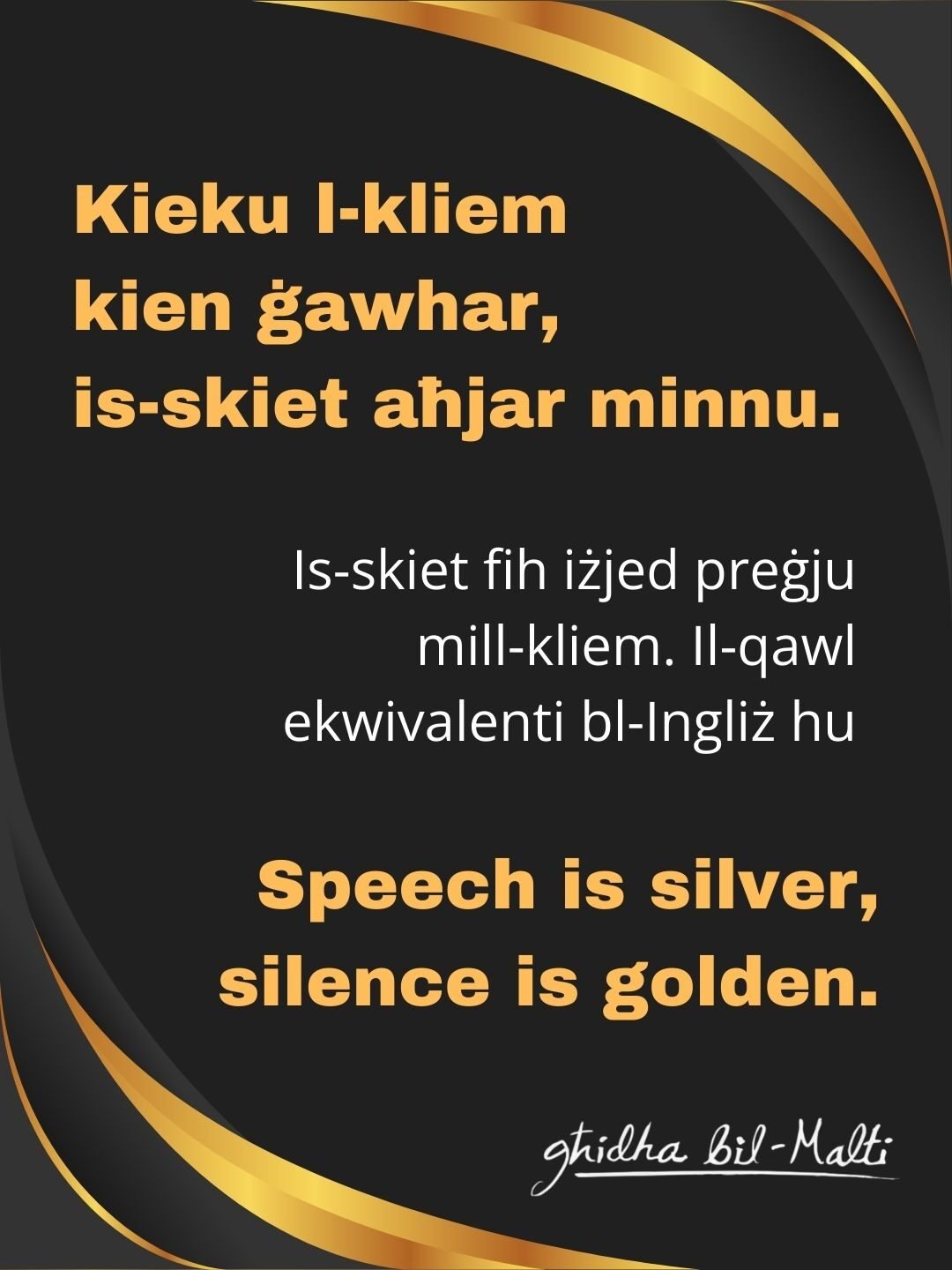 Kieku l-kliem kien ġawhar, is-skiet aħjar minnu